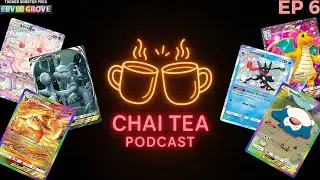 Eevee Grove: Surpassing our Expectations! | Chai Tea Podcast | Ep 6