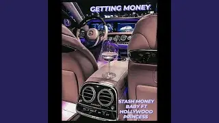 Getting Money (feat. Hollywood Princess)