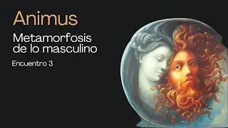 Dirigir el Rayo: El amante y el Mago | Encuentro 3 - Animus