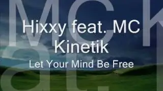 Astrance n&deg;7: Hixxy ft. MC Kinetik - Let Your Mind Be Free