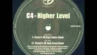 C4 - Higher Level (Roosta's UK Hard Trance Remix)