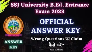 Official Answer Key SSJ University B.Ed. Entrance Exam 2023 @gsjourney1.0​