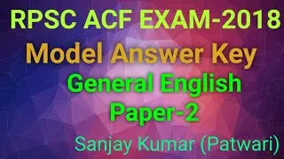 RPSC ACF Model Answer Key || English Paper-2 || ACF Answer Key Latest News || Sanjay Kumar Bhambu