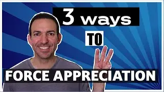 Three Ways to Force Appreciation for Investment Properties