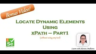 Selenium - Locate Dynamic Elements using xPath Axes methods - PART1 | Automation Testing | HINDI