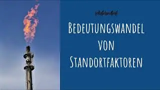 Bedeutungswandel von Standortfaktoren einfach erkl&auml;rt! - Alles f&uuml;r die Klausur | Prezi | Unternehmen