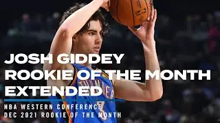 EXTENDED CUT - Josh Giddey NBA Western Conference Rookie of the Month DEC 2021