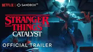 NEW Stranger Things: Catalyst Official Trailer | Sandbox VR