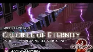 GW2 Group Dungeon - Crucible of Eternity (Path 1)
