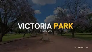 Dubbo NSW | Victoria Park #JedChronicles #dubbonsw #australia