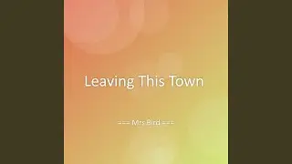 Leaving This Town