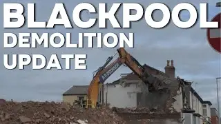 BLACKPOOL TOWN CENTRE DEMOLITION UPDATE