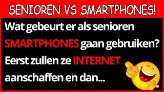 😂 SENIOREN VS  SMARTPHONES | Eerst zullen ze internet aanschaffen en dan... GRAPPIGE GRAP