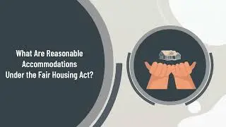 What Are Reasonable Accommodations Under the Fair Housing Act?