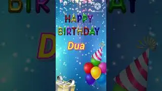 Happy birthday 🎂 Dua |Colourful theme 🥳 Celebrate 🎉 your special day #birthday#status#celebrations