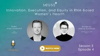 EP4 Innovation, Execution, and Equity in RNA-Based Women&rsquo;s Health