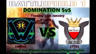 [wWw] vs [TTD] BF1 Scrim, 5v5 DOM, 4-0
