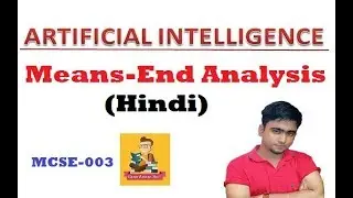 Mean-End Analysis || Artificial Intelligence(Hindi) || MCSE-003