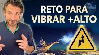Reto para Vibrar más Alto. 5 sencillos Pasos.