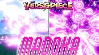 สอนทำ Madoka กามเทพอะไรระเบิดโลกได้ด้วย ดาเมจเยอะมาก 21 T  | Roblox Verse Piece