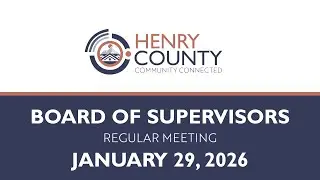 Henry County Board of Supervisors: January 29, 2026