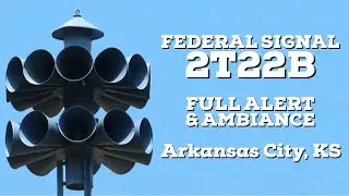 Federal Signal 2T22B | Full Alert + Ambiance | Arkansas City, Kansas | 5/21/24