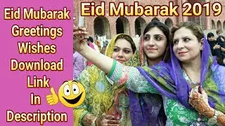 🌙Eid Mubarak 2019🌙 Wishes, Eid Images, Greetings, Free Download Link in Description