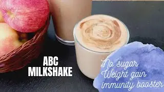 easy and healthy milkshake recipe for toddlers/weight gain recipe/ABC milkshake