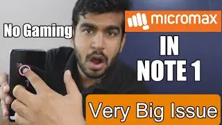Micromax In Note 1 Very Big Issue !! Touch Problem Game Nai Khel Paoge ??