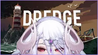 「Dredge」02192025 A Water Deer Afraid of the Water? What?