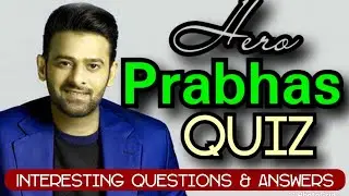 Prabhas Cinema Hero GK Quiz Questions Answers