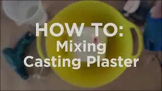 How To: Mixing Casting Plaster