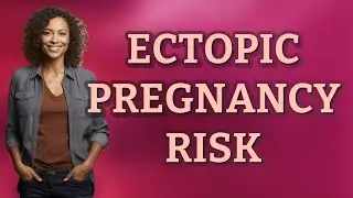 Who Faces the Highest Risk of Ectopic Pregnancy After IVF?