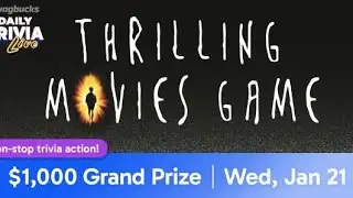 Swagbucks Daily Trivia Live 1.21.2025 Trilling Movies Game