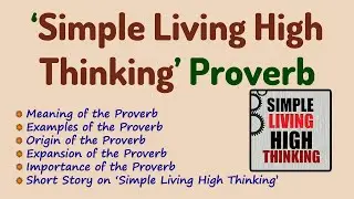 Simple Living High Thinking - Proverb in English
