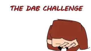 the dab challenge (read description )