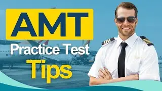 AMT Certification Practice Test 2026 - Aviation Maintenance Technician All You Need to Know