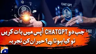 What Happens When ChatGPT Talks to ChatGPT? AI Interaction Explained - Geo News