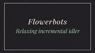 Flowerbots: Demo trailer (2025)