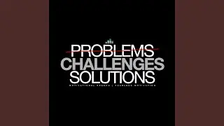 Problems Challenges Solutions (Motivational Speech)
