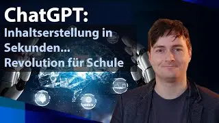 ChatGPT: Gamechanger für Lehrer und Schüler - Aufgaben automatisiert erstellen