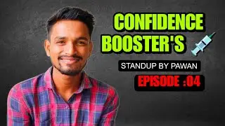 Confidence BOOSTER'S 💉 | Marathi standup comedy Ft. Pawan Kumbhar |