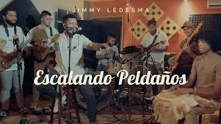 Jimmy Ledesma - Escalando Peldaños - Live Session Oficial