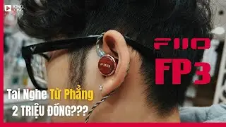 Review chi tiết Fiio FP3 - Tai nghe từ phẳng liệu có bá đạo như lời đồn?