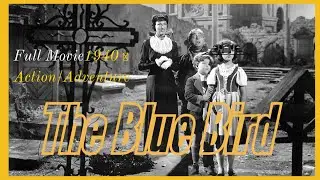 The Blue Bird Movie 1940 |  Full HD Movie English | Adventure Family Fantasy Film