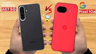 Galaxy A57 5G vs Pixel 10a &ndash; The Clear Winner Revealed!