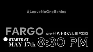 FARGO - Live from WERK 2