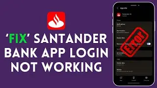 Ошибка входа в приложение Santander Bank 2024 | Как исправить ошибку &laquo;Приложение Santander Bank н...