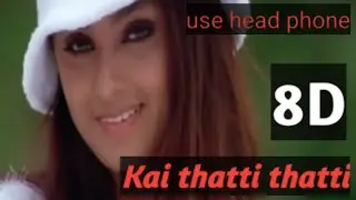 Kai thatti thatti 8D_song_mvk