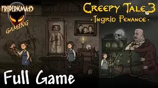 CREEPY TALE 3 Ingrid Penance FULL GAME Walkthrough